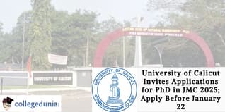 University of Calicut Releases Applications and Interview Schedule for PhD in JMC 2025; Apply Before January 22